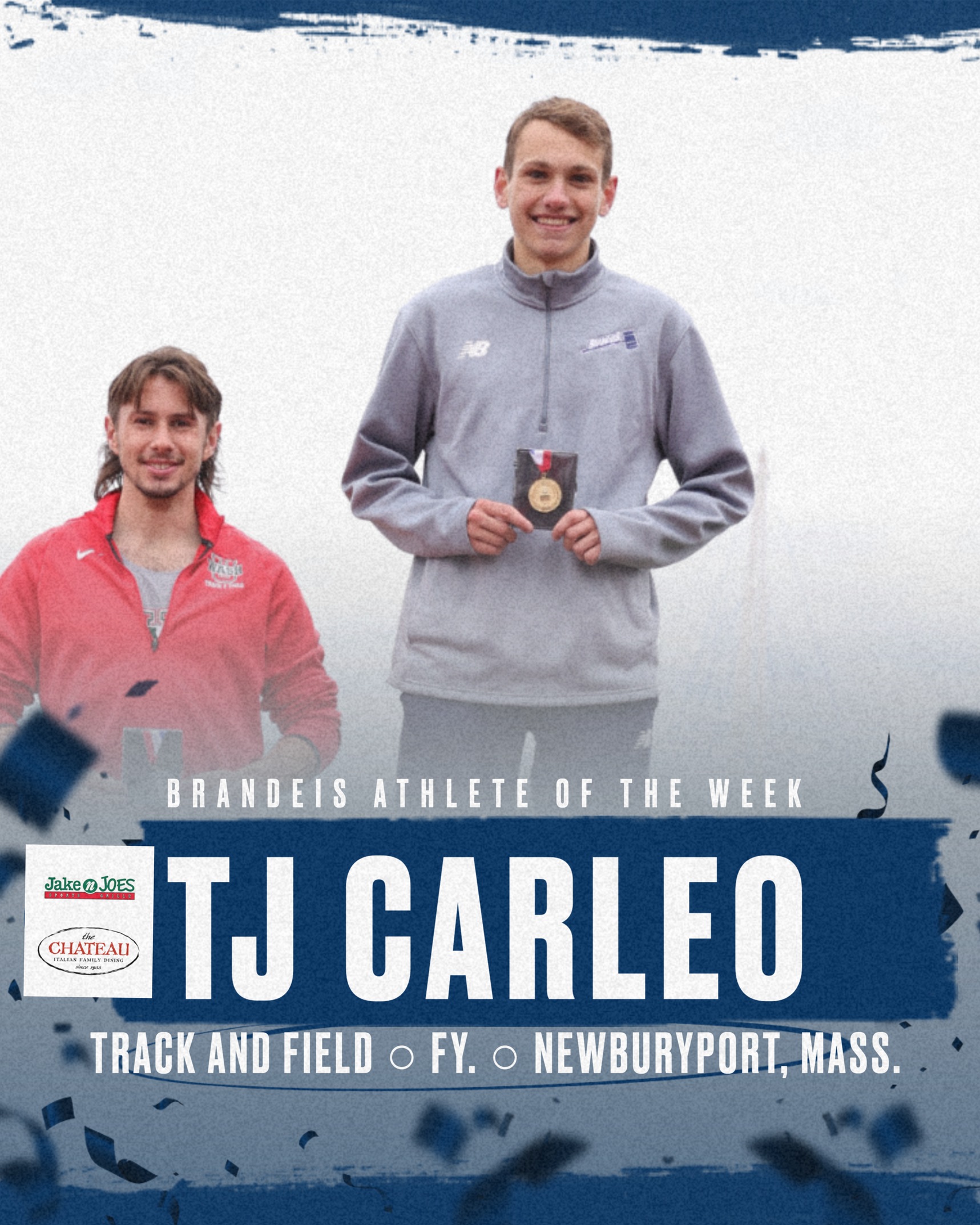 TEXT: Brandeis Athlete of the Week, Presented by Jake N Joes and The Chateau: TJ Carleo, Track and Field, First-Year, Newburyport, Mass.IMAGE: TJ Carleo receiving his gold medal for winning the 800-meter run