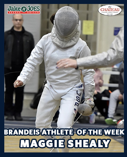 TEXT: Brandeis Athlete of the Week, Maggie ShealyIMAGES: Maggie Shealy during a fencing match; Jake n Joes and The Chateau logos