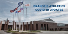 Brandeis Athletics COVID-19 Updates