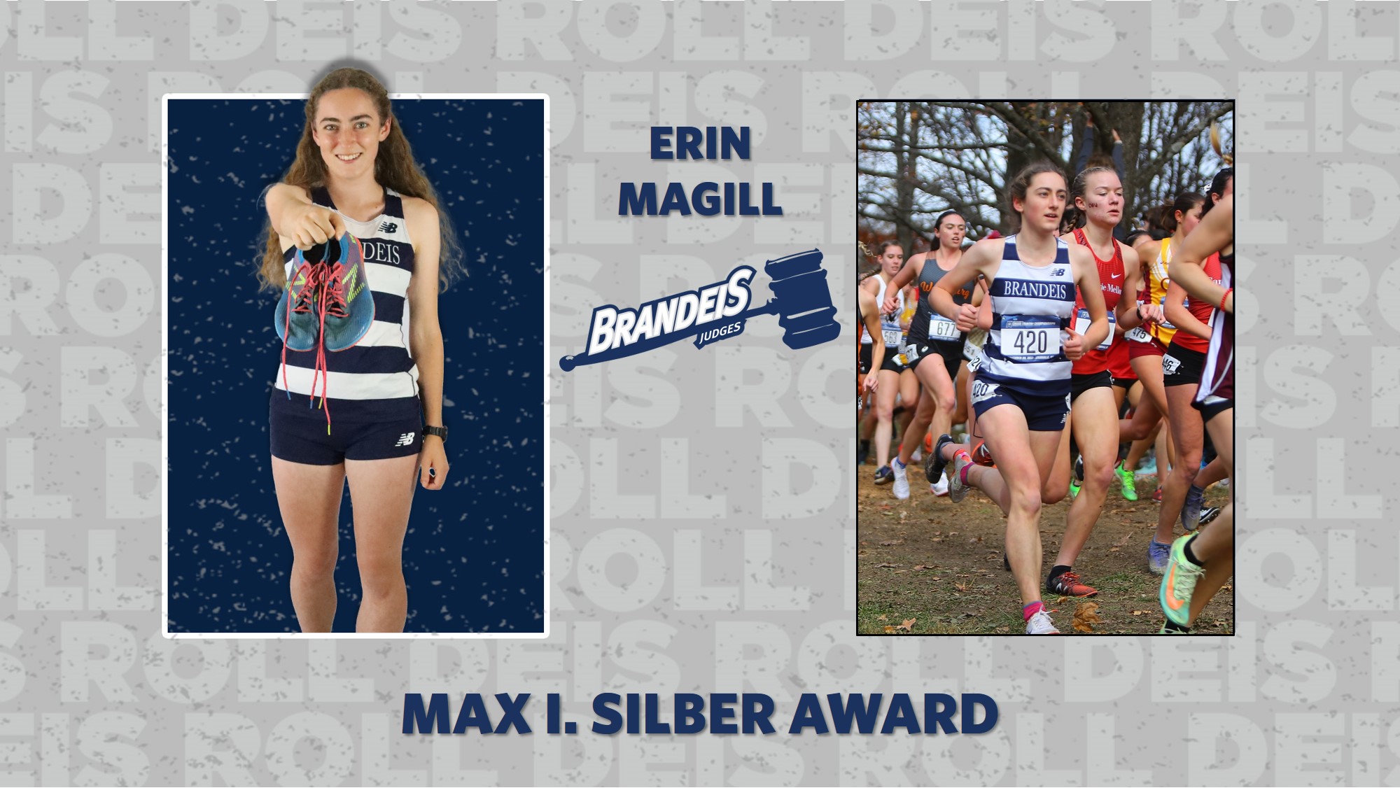 TEXT: Erin Magill, Max I. Silber AwardIMAGES: Erin Magill posing in uniform, holding a pair of sneakers in front of her; Erin in action running in front of a large group at the NCAA Cross Country Championships