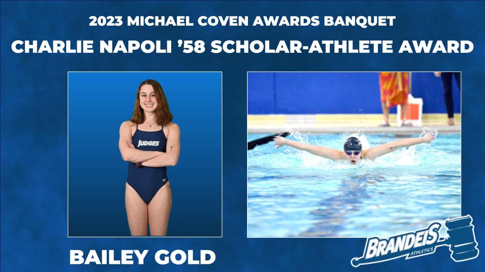 TEXT: 2023 Michael Coven Awards Banquet, Charlie Napoli '58 Scholar-Athlete Award, Bailey Gold IMAGES: LEFT: Bailey Gold posing in her swimsuit, arms crossed, and smiling; RIGHT: Bailey swimming the butterfly
