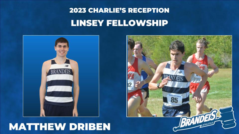 TEXT: 2023 Charlie's Reception, Linsey Fellowship, Matthew DribenIMAGES: LEFT: Matthew Driben, posing for the camera and smiling; RIGHT: Driben running a cross country race